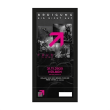 BRDIGUNG - 21.11.25, Hlben, LTD.TOUR-TICKET